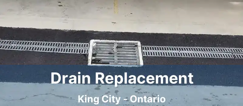  Drain Replacement King City - Ontario