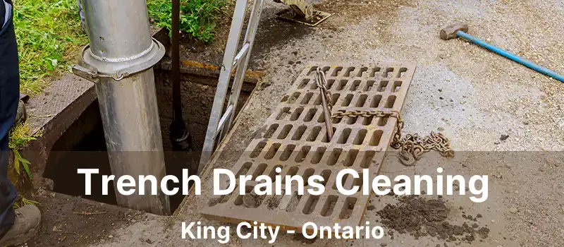 Trench Drains Cleaning King City - Ontario